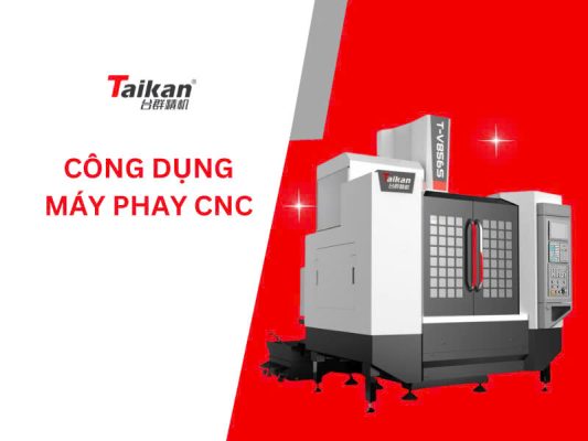 công dụng máy phay CNC