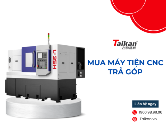 Mua máy tiện CNC trả góp