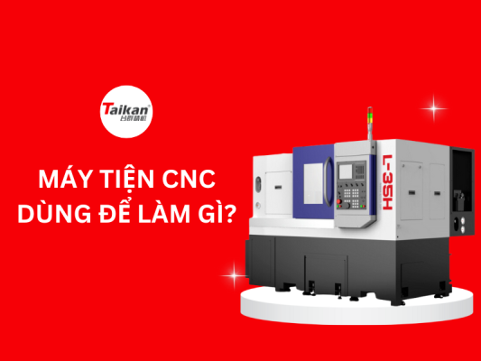 Máy tiện CNC dùng để làm gì