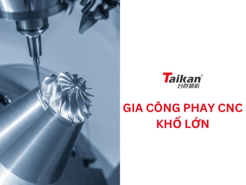 gia công phay cnc khổ lớn